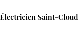 Électricien Saint-Cloud